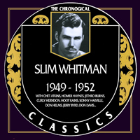 Slim Whitman - Slim Whitman 1949-1952