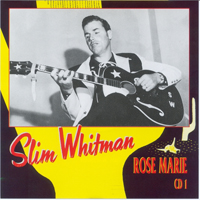 Slim Whitman - Rose Marie (CD 1)