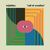 Triptides - Call Of Creation (Single)