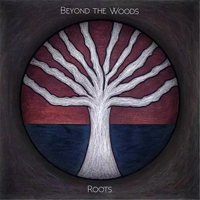 Beyond The Woods - Roots