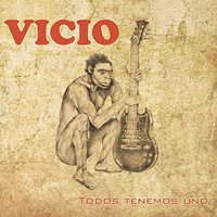 Vicio - Todos Tenemos Uno