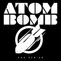 Strike (USA) - Atom Bomb (Single)