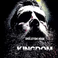 Skeleton Rose - Kingdom