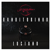 Luciano (DEU) - Banditorinho (mixtape)