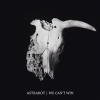 Astrarot - We Can't Win