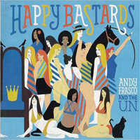 Andy Frasco & The U.N - Happy Bastards