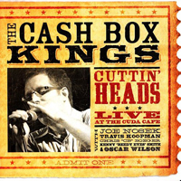 Cash Box Kings - Cuttin' Heads - Live At The Cuda Cafe