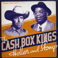 Cash Box Kings - Holler And Stomp