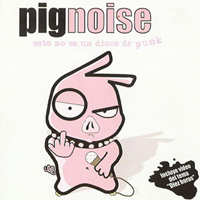 Pignoise - Esto no es un disco de punk