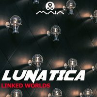 Lunatica (ESP) - Linked Worlds [EP]