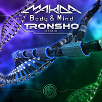 Makida - Body & Mind (Tronsho Remix) [Single]