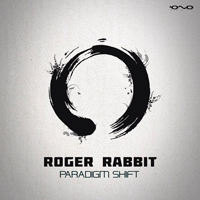 Roger Rabbit - Paradigm Shift [EP]