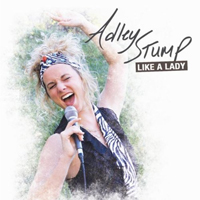 Stump, Adley - Like a Lady