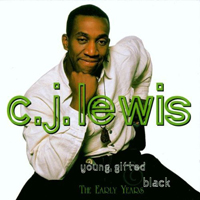 CJ Lewis - Young Gifted and Black - The Early Years