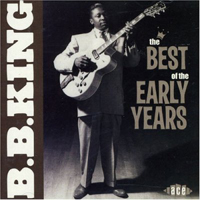 B.B. King - The Best Of The Early Years