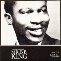B.B. King - Ladies & Gentlemen...Mr. B.B.King (CD 2 Rock Me Baby 1957-1962)
