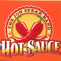 Jon Spear Band - Hot Sauce