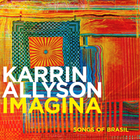 Allyson, Karrin - Imagina: Songs Of Brazil