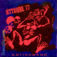 Attaque 77 - Antihumano (