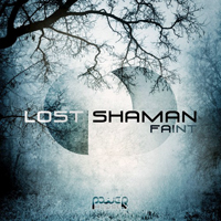 Lost Shaman - Faint [EP]