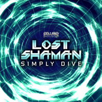 Lost Shaman - Simply Dive [EP]
