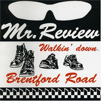 Mr. Review - Walkin' Down Brentford Road