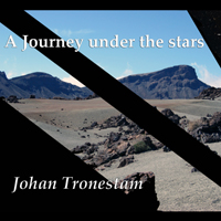 Tronestam, Johan - A Journey Under The Stars