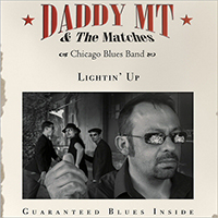 Daddy MT & The Matches - Lightin' Up
