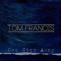 Francis, Tom - One Step Away