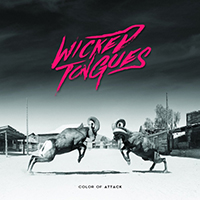 Wicked Tongues - Color of Attack