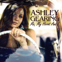 Gearing, Ashley - Me, My Heart and I (Single)