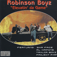 Robinson Boyz - Elevatin` Da Game