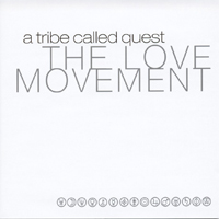 Tribe Called Quest - The Love Movement (Bonus CD)