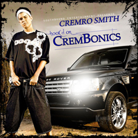 Cremro Smith - Hook`d On Crembonics (Mixtape)