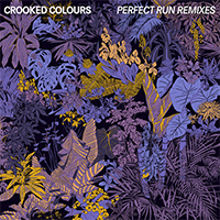 Crooked Colours - Perfect Run (Remixes) (Single)