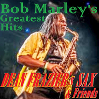 Dean Fraser - Bob Marley's Greatest Hits (Instrumental)