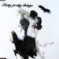 Dirty Pretty Things - Deadwood (Single)