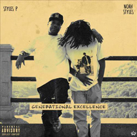Styles P - Generational Excellence (with Noah Styles)