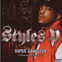 Styles P - Super Gangster (Extraordinary Gentleman)
