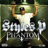 Styles P - Phantom Gangster Chronicles Vol.1