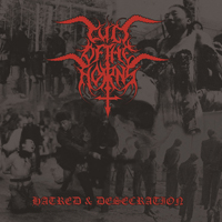 Cult Of The Horns - Hatred & Desecration