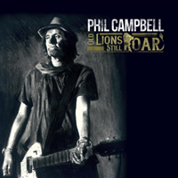 Phil Campbell & The Bastard Sons - Old Lions Still Roar