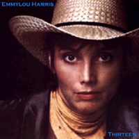 Emmylou Harris - Thirteen