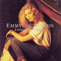 Emmylou Harris - Cowgirl's Prayer