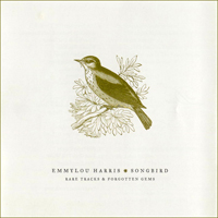 Emmylou Harris - Songbird: Rare Tracks And Forgotten Gem (CD 2)