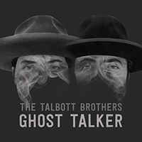 Talbott Brothers - Ghost Talker