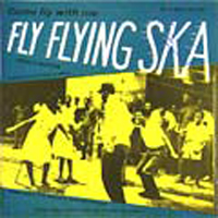 Prince Buster - Fly Flying Ska