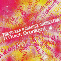 Tokyo Ska Paradise Orchestra - A Quick Drunkard  (Single)