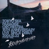 Tokyo Ska Paradise Orchestra - 15th Anniversary Live Since Debut