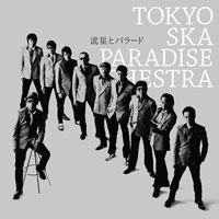 Tokyo Ska Paradise Orchestra - Ryusei To Ballade  (Single)